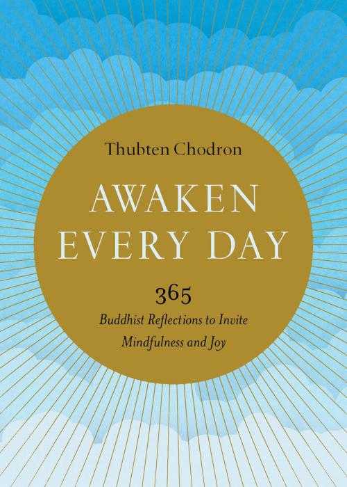 Cover of the book Awaken Every Day by Thubten Chodron, Shambhala