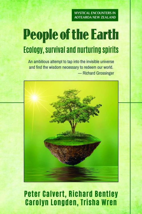 Cover of the book People of the Earth by Peter Calvert, Richard Bentley, Trisha Wren, Attar Media Ltd