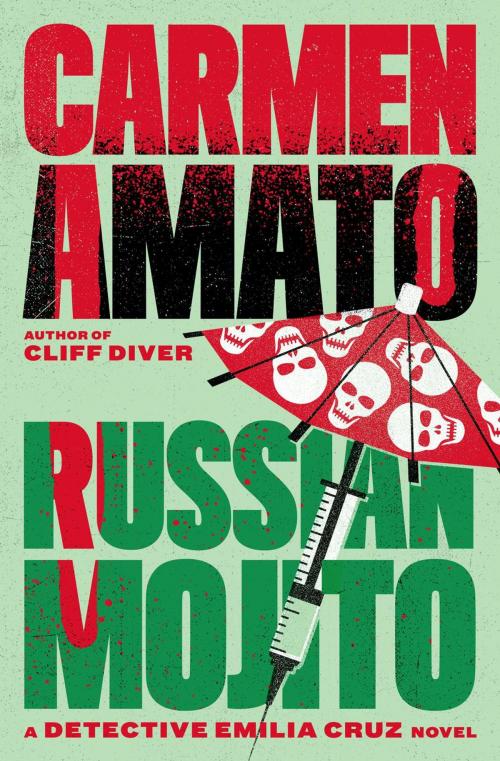 Cover of the book Russian Mojito by Carmen Amato, Laurel & Croton