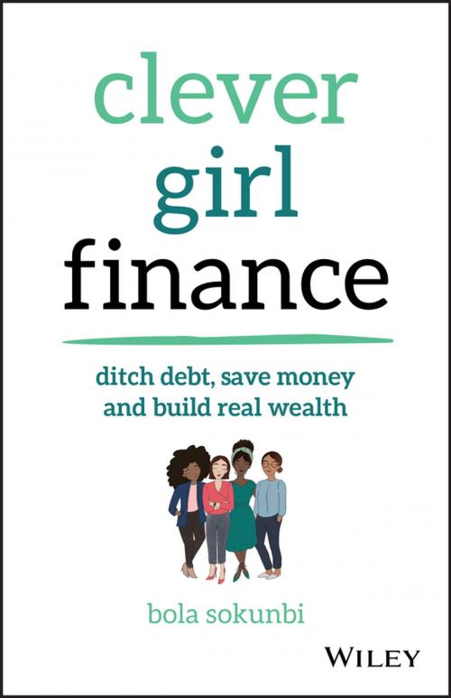 Cover of the book Clever Girl Finance by Bola Sokunbi, Wiley