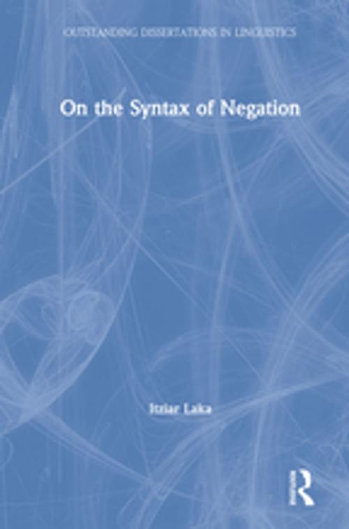 Cover of the book On the Syntax of Negation by Itziar Laka, Taylor and Francis