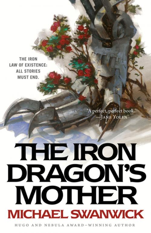 Cover of the book The Iron Dragon's Mother by Michael Swanwick, Tom Doherty Associates