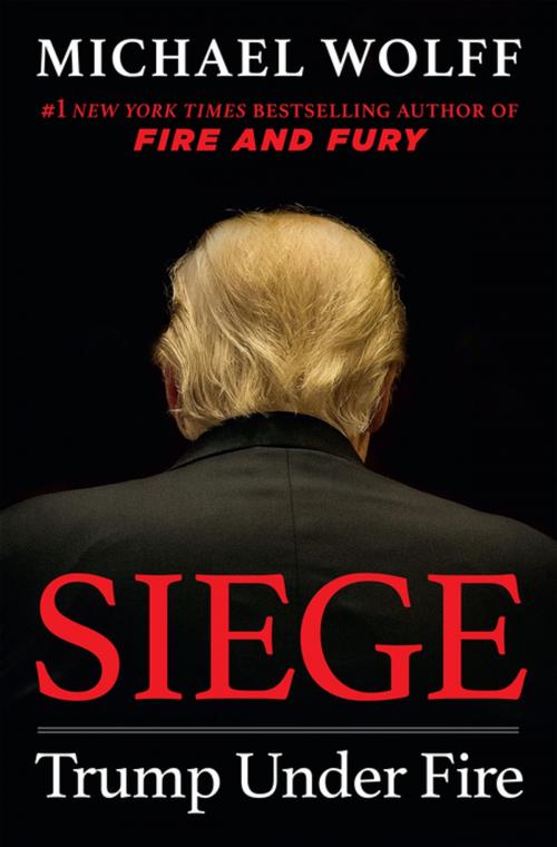 Cover of the book Siege by Michael Wolff, Henry Holt and Co.