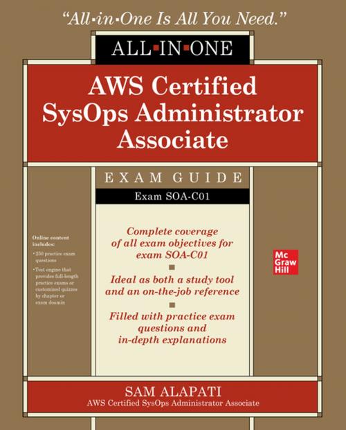 Cover of the book AWS Certified SysOps Administrator Associate All-in-One-Exam Guide (Exam SOA-C01) by Sam R. Alapati, McGraw-Hill Education