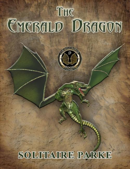 Cover of the book The Emerald Dragon by Solitaire Parke, Lulu.com