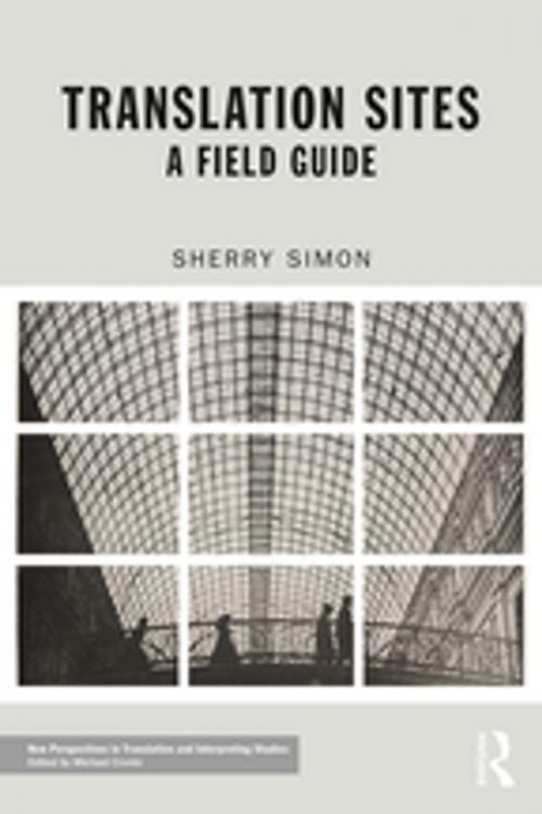Cover of the book Translation Sites by Sherry Simon, Taylor and Francis