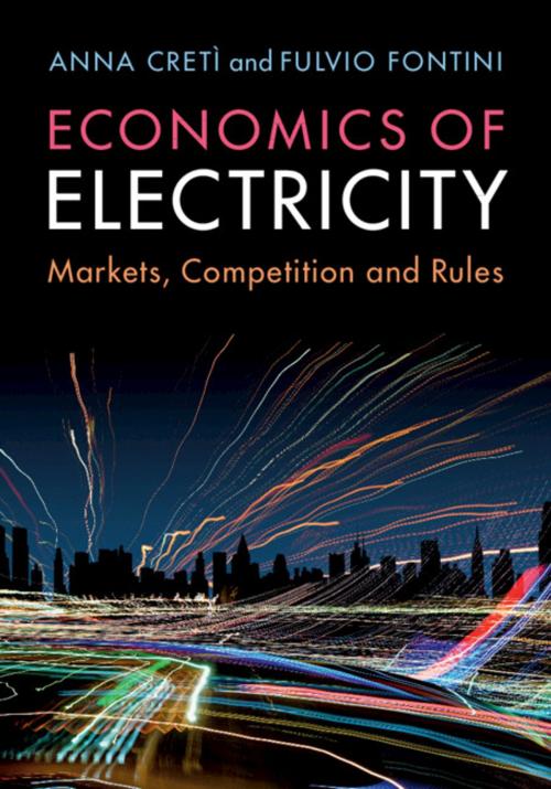 Cover of the book Economics of Electricity by Anna Cretì, Fulvio Fontini, Cambridge University Press