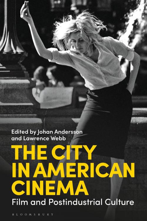 Cover of the book The City in American Cinema by , Bloomsbury Publishing