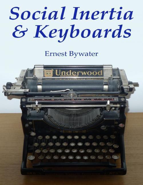 Cover of the book Social Inertia & Keyboards by Ernest Bywater, Lulu.com