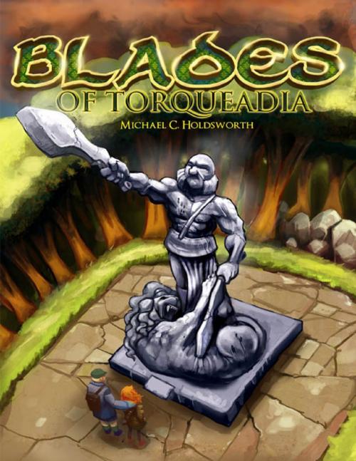 Cover of the book Blades of Torqueadia by Michael C Holdsworth, Lulu.com
