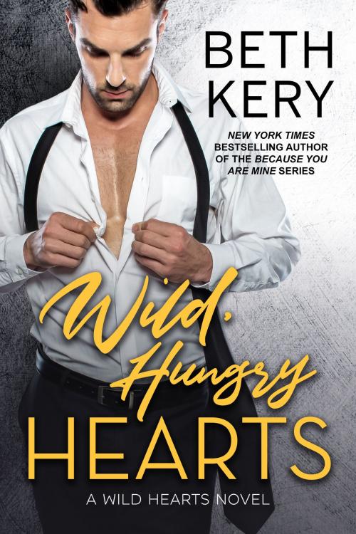 Cover of the book Wild, Hungry Hearts by Beth Kery, Beth Kery