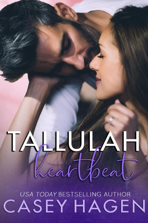 Cover of the book Tallulah Heartbeat by Casey Hagen, Hagen Novels LLC