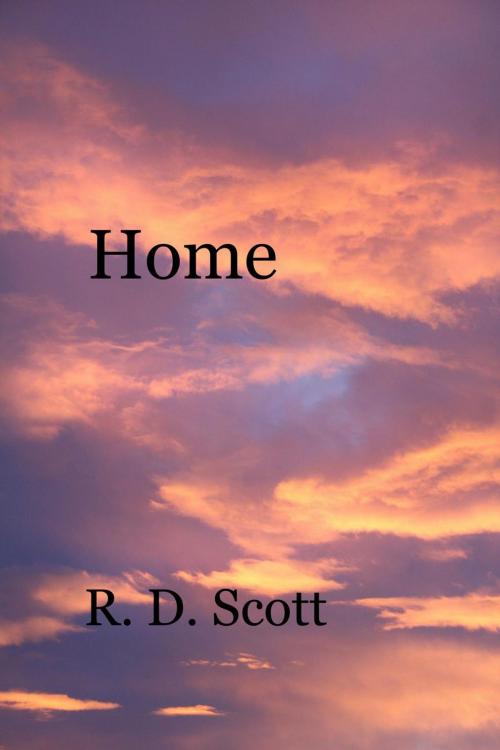 Cover of the book Home by R. D. Scott, R. D. Scott