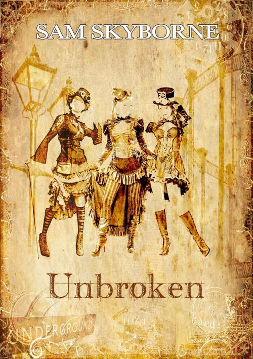 Cover of the book Unbroken by Sam Skyborne, Dukebox.life