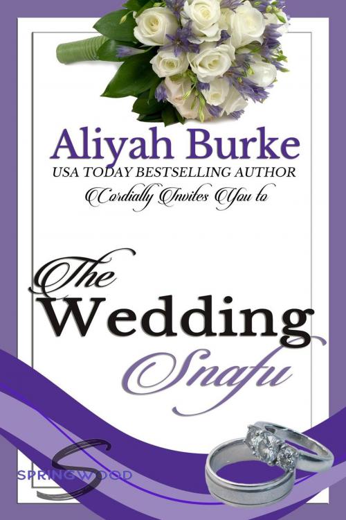 Cover of the book The Wedding Snafu by Aliyah Burke, Sensual Romance Publishing