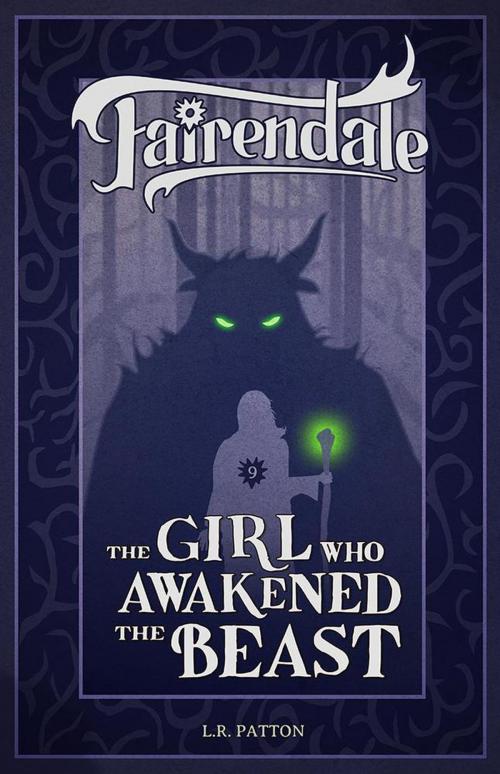 Cover of the book The Girl Who Awakened the Beast by L.R. Patton, Batlee Press