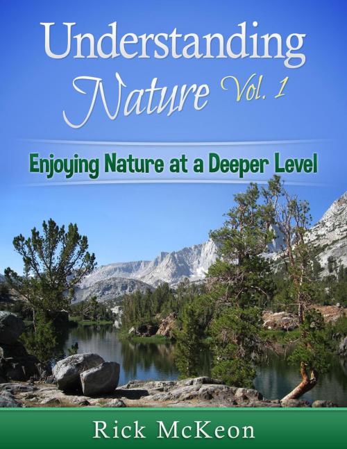Cover of the book Understanding Nature Vol. 1 by Rick McKeon, Rick McKeon