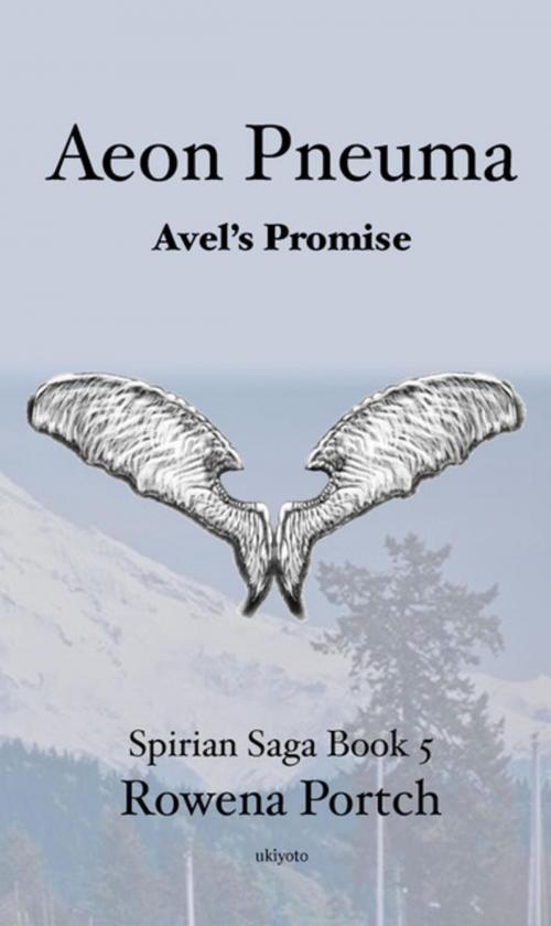 Cover of the book Aeon Pneuma Avel's Promise by Rowena Portch, Ukiyoto