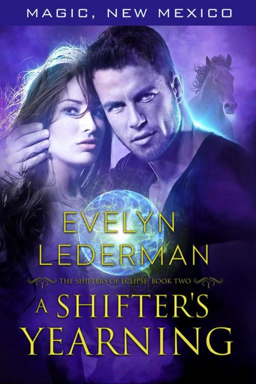 Cover of the book A Shifter's Yearning by Evelyn Lederman, Evelyn Lederman