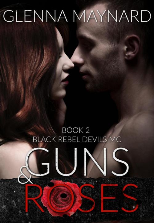Cover of the book Guns & Roses by Glenna Maynard, Glenna Maynard