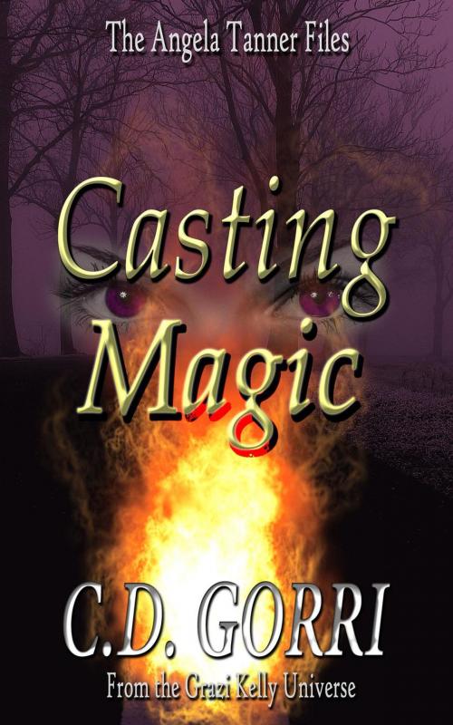 Cover of the book Casting Magic by C.D. Gorri, C.D. Gorri