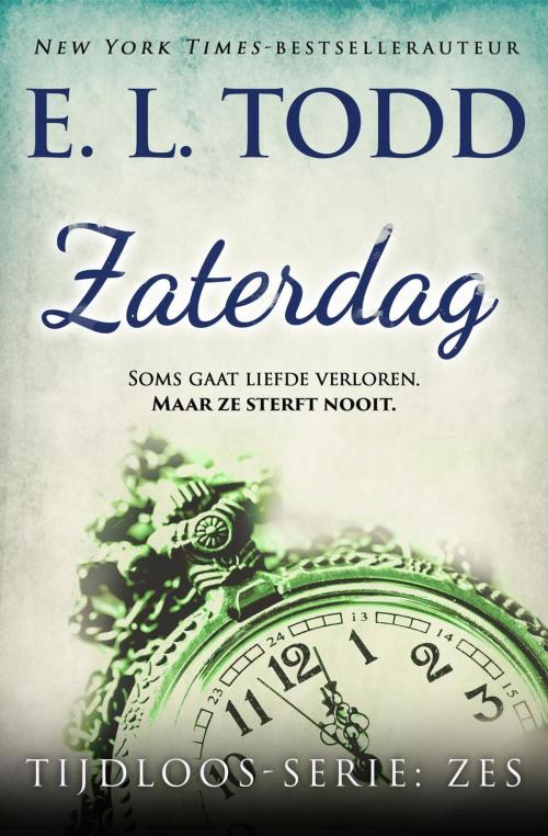 Cover of the book Zaterdag by E. L. Todd, E. L. Todd