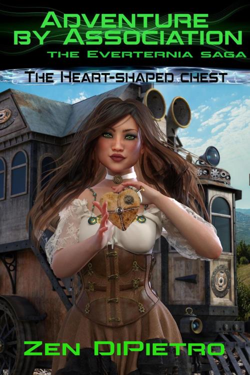 Cover of the book The Heart-Shaped Chest : Adventure by Association: The Everternia Saga by Zen DiPietro, Zen DiPietro