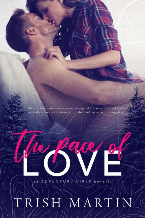 Cover of the book The Pace of Love by Trish Martin, A Martin Books