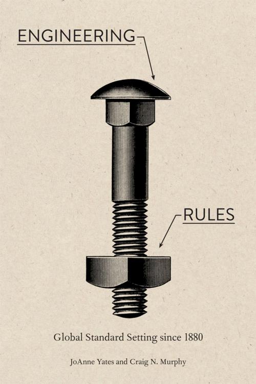 Cover of the book Engineering Rules by JoAnne Yates, Craig N. Murphy, Johns Hopkins University Press