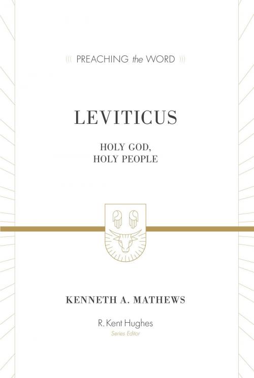 Cover of the book Leviticus (ESV Edition) by Kenneth A. Mathews, Crossway