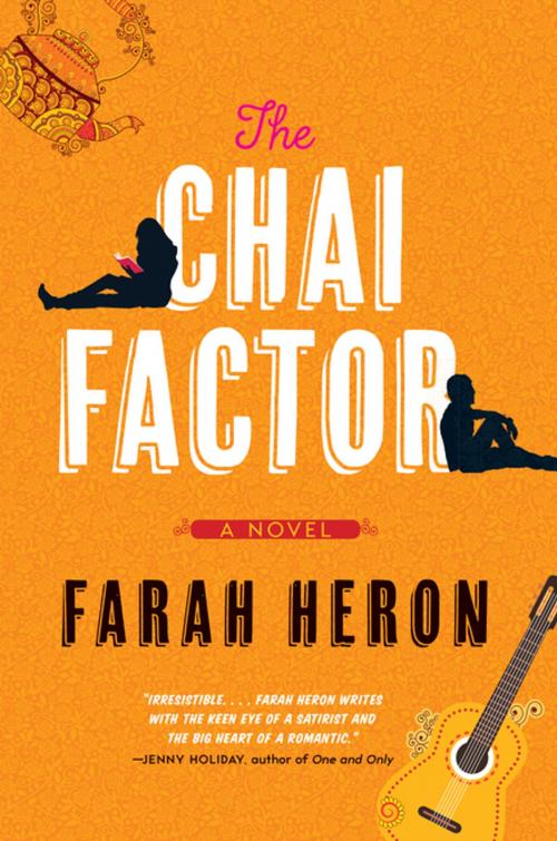 Cover of the book The Chai Factor by Farah Heron, HarperCollins Publishers
