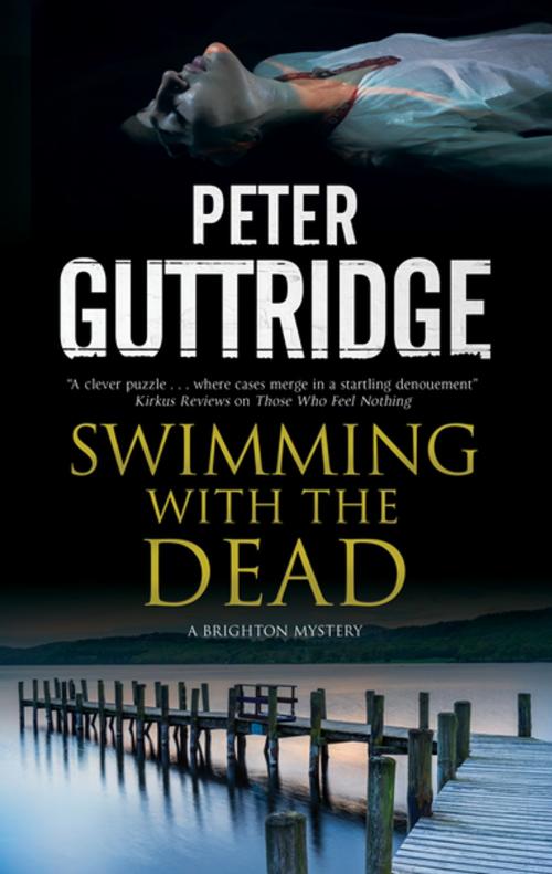 Cover of the book Swimming with the Dead by Peter Guttridge, Severn House Publishers