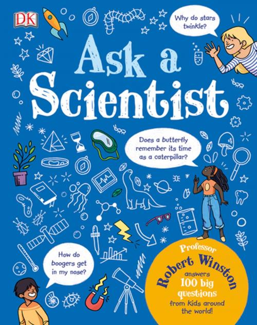 Cover of the book Ask A Scientist by Robert Winston, DK Publishing