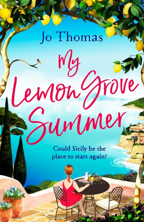 Cover of the book My Lemon Grove Summer by Jo Thomas, Headline
