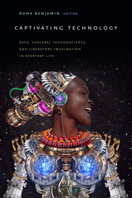 Cover of the book Captivating Technology by , Duke University Press