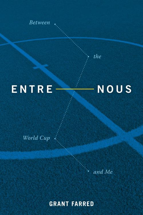Cover of the book Entre Nous by Grant Farred, Duke University Press
