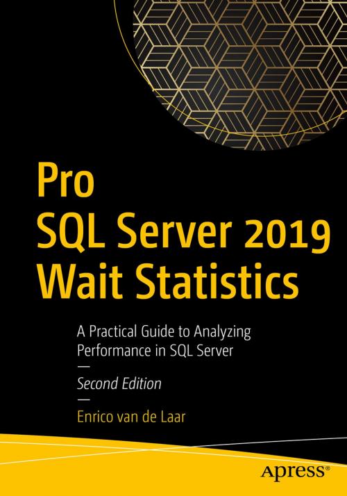 Cover of the book Pro SQL Server 2019 Wait Statistics by Enrico van de Laar, Apress