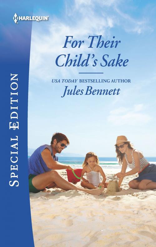 Cover of the book For Their Child's Sake by Jules Bennett, Harlequin