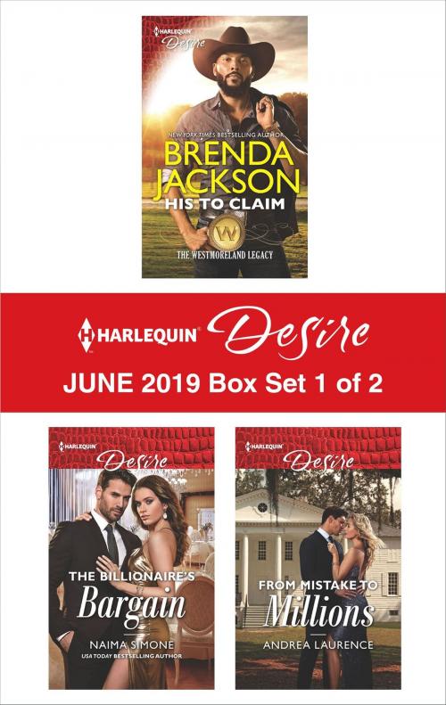 Cover of the book Harlequin Desire June 2019 - Box Set 1 of 2 by Brenda Jackson, Naima Simone, Andrea Laurence, Harlequin