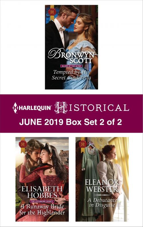 Cover of the book Harlequin Historical June 2019 - Box Set 2 of 2 by Bronwyn Scott, Elisabeth Hobbes, Eleanor Webster, Harlequin
