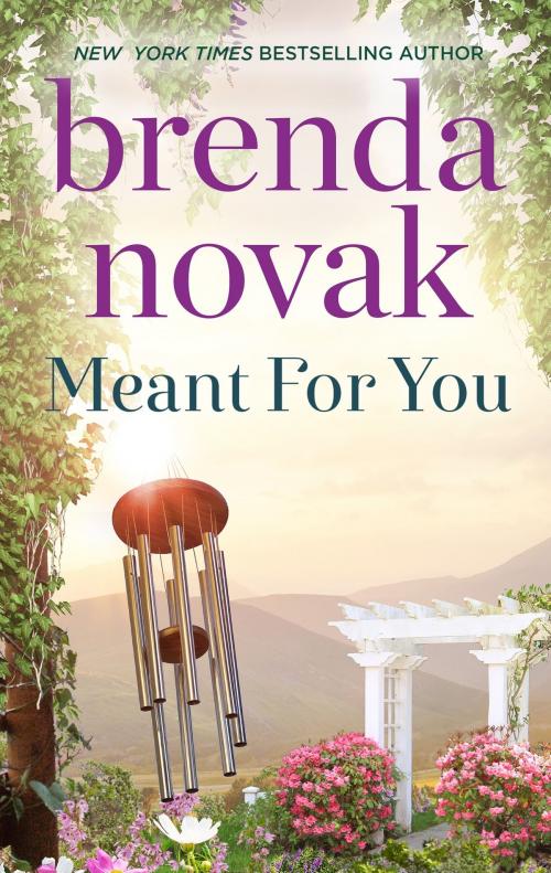 Cover of the book Meant for You by Brenda Novak, MIRA Books