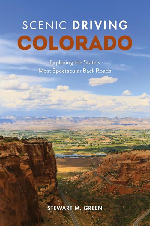 Cover of the book Scenic Driving Colorado by Stewart M. Green, Globe Pequot Press