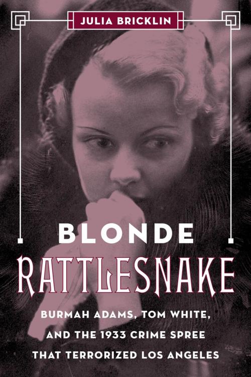 Cover of the book Blonde Rattlesnake by Julia Bricklin, Lyons Press
