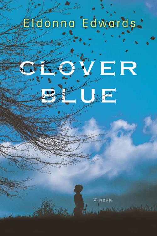 Cover of the book Clover Blue by Eldonna Edwards, Kensington Books
