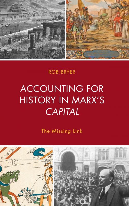 Cover of the book Accounting for History in Marx's Capital by Robert Bryer, Lexington Books