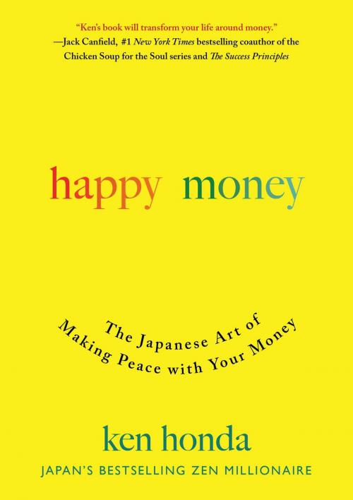 Cover of the book Happy Money by Ken Honda, Gallery Books