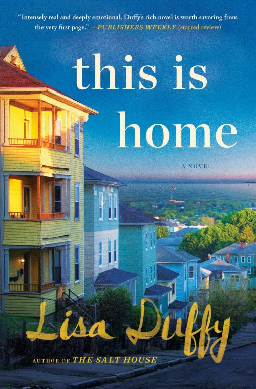 Cover of the book This Is Home by Lisa Duffy, Atria Books