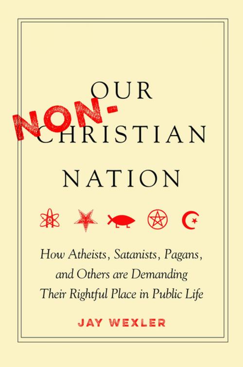 Cover of the book Our Non-Christian Nation by Jay Wexler, Stanford University Press