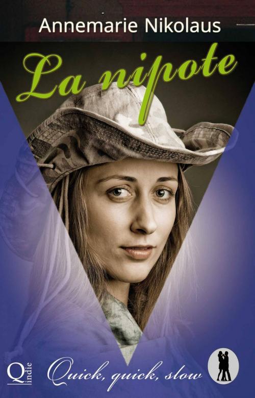 Cover of the book La nipote. Quick, quick, slow by Annemarie Nikolaus, Babelcube Inc.