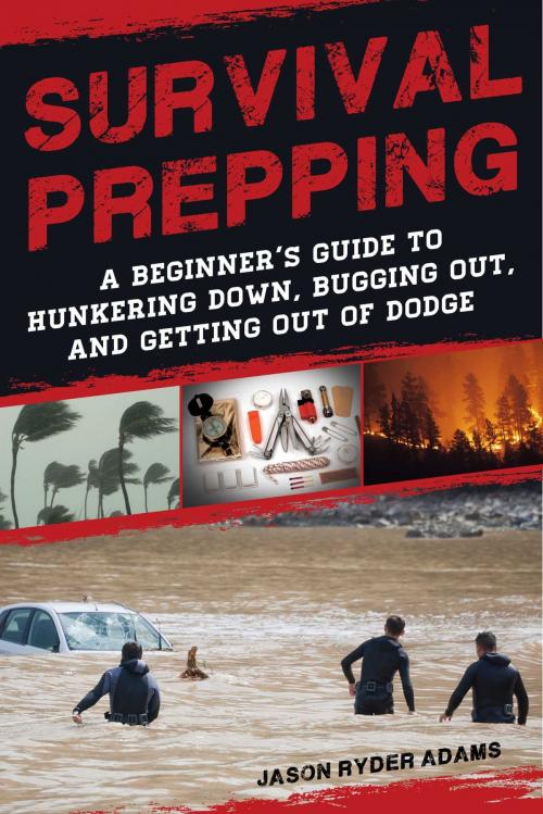 Cover of the book Survival Prepping by Jason Ryder Adams, Skyhorse